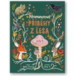 Pětiminutové příběhy z lesa - Dawney Gabby, K Mona – Sleviste.cz