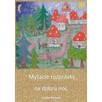 Roľková Zuzana - Myšacie rozprávky na dobrú noc – Sleviste.cz