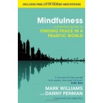 Mindfulness - D. Penman, M. Williams – Hledejceny.cz
