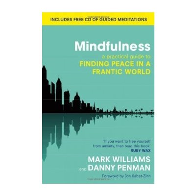 Mindfulness - D. Penman, M. Williams – Hledejceny.cz