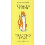 Tracy`s Tiger/Tracyho tygr - William Saroyan – Hledejceny.cz