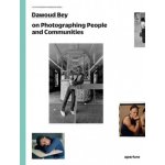 Dawoud Bey on Photographing People and Communities - Dawoud Bey – Hledejceny.cz