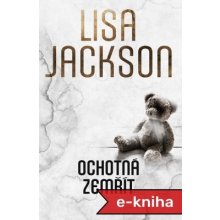 Ochotná zemřít - Lisa Jackson