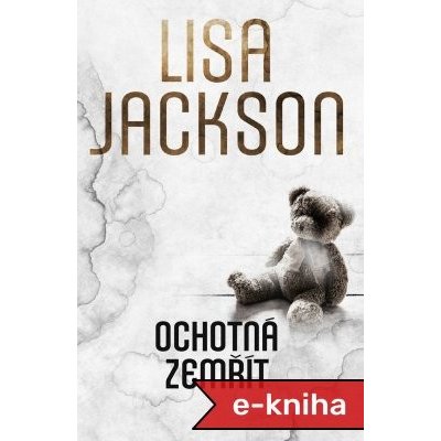 Ochotná zemřít - Lisa Jackson