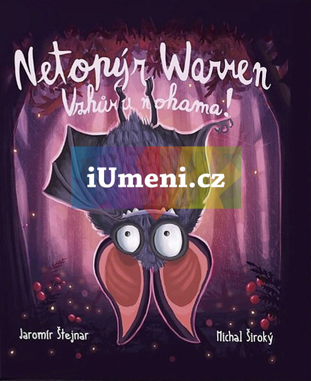 Netopýr Warren - Vzhůru nohama! - Široký Michal