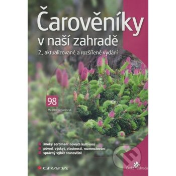 Čarověníky v naší zahradě -- 2., aktualizované a rozšířené vydání - Miroslav Kostelníček