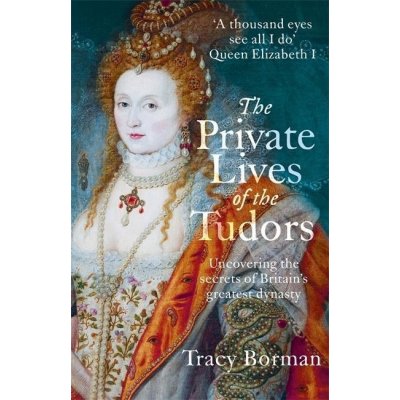 Private Lives of the Tudors – Zbozi.Blesk.cz