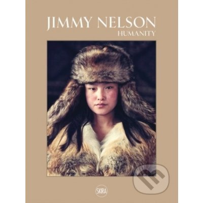 Humanity - Jimmy Nelson – Zboží Dáma