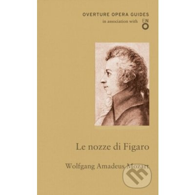 Le nozze di Figaro The Marriage of Figaro - Mozart Wolfgang AmadeusPaperback / softback – Hledejceny.cz