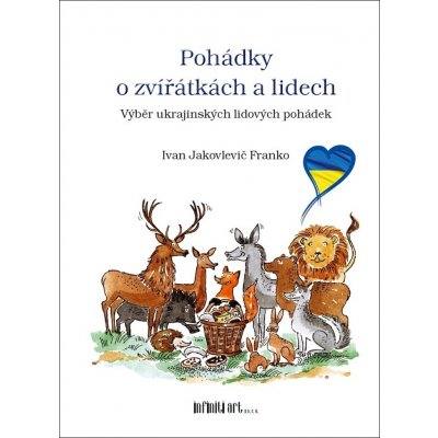 Pohádky o zvířátkách a lidech - Ivan Jakovlevič Franko – Zbozi.Blesk.cz