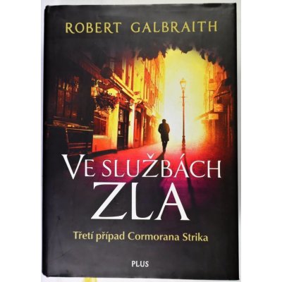 Ve službách zla - Robert Galbraith, J.K. Rowling – Zbozi.Blesk.cz