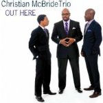 Mcbride Christian -Trio - Out Here CD – Hledejceny.cz