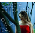 Alžběta Bohdanová - O lásku dál CD – Hledejceny.cz