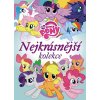 Kniha My Little Pony Nejkrásnější kolekce prac. - kolektiv