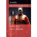 Nic z Evy ani z Adama - Amélie Nothombová