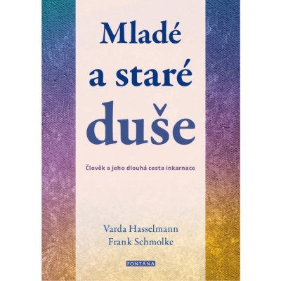 Mladé a staré duše - Varda Hasselmann – Zboží Mobilmania