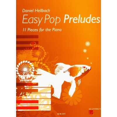 Easy Pop Preludes + Audio Online / 11 snadných skladeb pro klavír – Zbozi.Blesk.cz