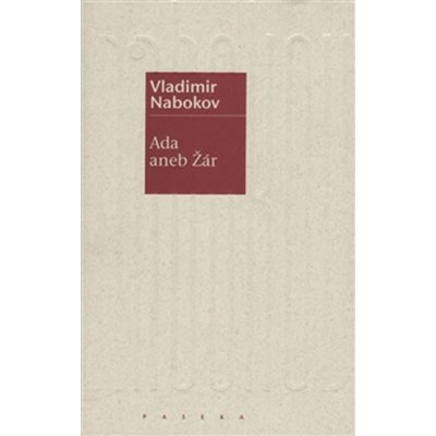 Ada aneb Žár - Vladimir Nabokov – Hledejceny.cz