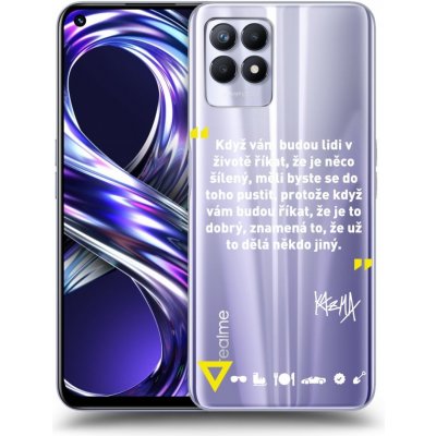 Pouzdro Picasee silikonové Realme 8i - Kazma - MĚLI BYSTE SE DO TOHO PUSTIT čiré – Zboží Živě