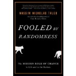 Fooled by Randomness: The Hidden Role of Chance in Life and in the Markets Taleb Nassim NicholasPevná vazba – Zbozi.Blesk.cz