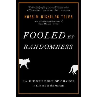 Fooled by Randomness: The Hidden Role of Chance in Life and in the Markets Taleb Nassim NicholasPevná vazba – Zbozi.Blesk.cz