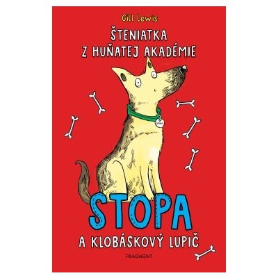 Šteniatka z Huňatej akadémie 1 - Stopa a klobáskový lupič – Hledejceny.cz
