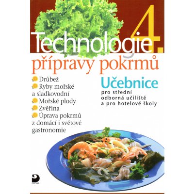 Technologie přípravy pokrmů 4 - Sedláčková H., Nodl L., Řešátko J. – Zboží Mobilmania