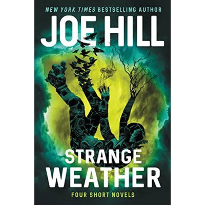 Strange Weather: Four Short Novels - Joe Hill