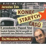 Konec starých časů - Jaroslav Žák - - čte Miroslav Táborský – Hledejceny.cz