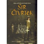 Sir Čtvrtek - Garth Nix – Hledejceny.cz