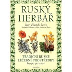 Ruský Herbář -- Tradiční ruské léčebné prostředky, recepty pro zdraví - Igor Vilevich Zevin a kol. – Zboží Mobilmania