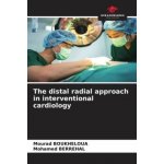 The distal radial approach in interventional cardiology – Hledejceny.cz