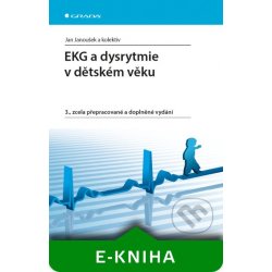 EKG a dysrytmie v dětském věku - Jan Janoušek a kolektiv