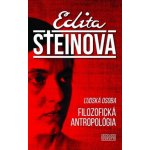 Ľudská osoba, filozofická antropológia - Edita Steinová – Hledejceny.cz