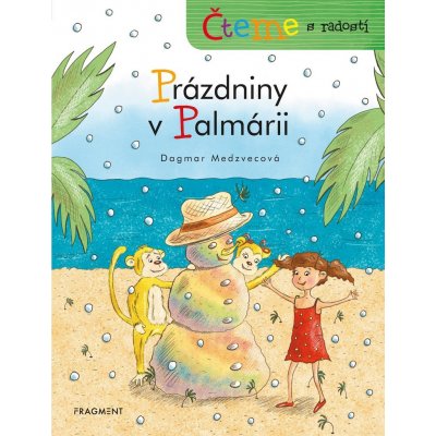 Čteme s radostí: Prázdniny v Palmárii - Dagmar Medzvecová, Dagmar Medzvecová ilustrátor