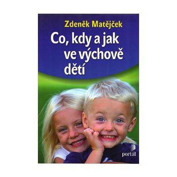 Co, kdy a jak ve výchově dětí