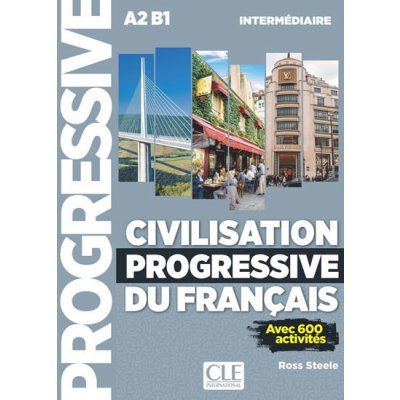 Civilisation progressive du francais: Intermédiaire Livre + CD, 2ed - Ross Steele