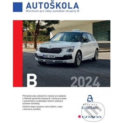 Minimum pro žáky autoškol skupiny B 2024 - autoškol ČR Asociace, Václav Minář – Hledejceny.cz