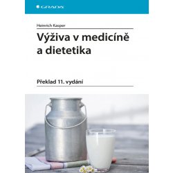 Výživa v medicíně a dietetika - Kasper Heinrich