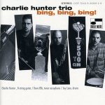 Bing Bing Bing - Charlie Hunter CD – Hledejceny.cz