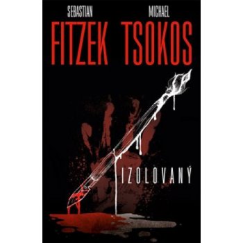 Fitzek Sebastian: Izolovaný Kniha