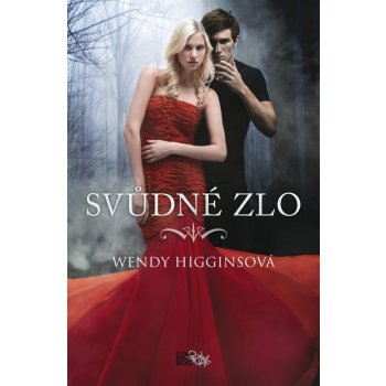 Svůdné zlo - Wendy Higgins