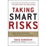 Taking Smart Risks: How Sharp Leaders Win When Stakes are High – Zbozi.Blesk.cz