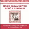 Kniha Magie slovanských bohů a symbolů - Vybarvováním a správným zaměřením k probuzení jejich sil