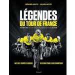 Légendes du Tour de France - 180 histoires pour revivre les plus grandes heures du tour – Hledejceny.cz