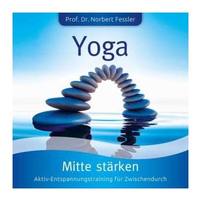 Fessler Norbert-Dr.Prof. - Yoga - Mitte Staerken-Verd CD – Zbozi.Blesk.cz