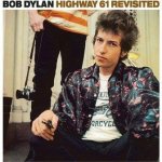 Bob Dylan - HIGHWAY 61 REVISITED LP – Hledejceny.cz