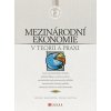 Mezinárodní ekonomie v teorii a praxi CP Majerová, Ingrid; Nezval, Pavel