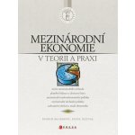 Mezinárodní ekonomie v teorii a praxi CP Majerová, Ingrid; Nezval, Pavel – Hledejceny.cz