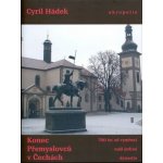 Konec Přemyslovců v Čechách - Cyril Hádek – Zbozi.Blesk.cz